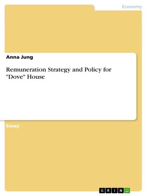 cover image of Remuneration Strategy and Policy for "Dove" House